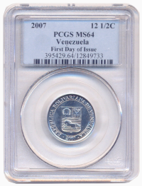 Moneda 12½ Céntimos 2007 PCGS MS64 1er día de emisión - First Day of Issue - Numisfila