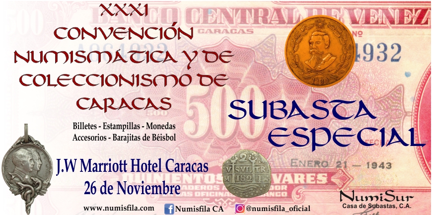 XXXI Convención Numismática y de Coleccionismo de Caracas - 26 Noviembre 2022 | Numisfila
