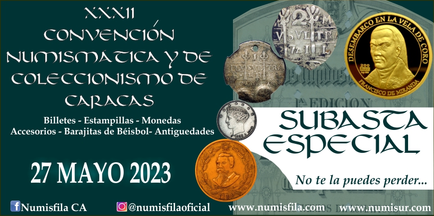 XXXII Convención Numismática y de Coleccionismo de Caracas - Mayo / Junio 2023 | Numisfila