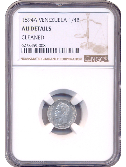 Medio 1894 - ¼ de Bolívar Cápsula NGC AU DETAILS Moneda Plata  - Numisfila