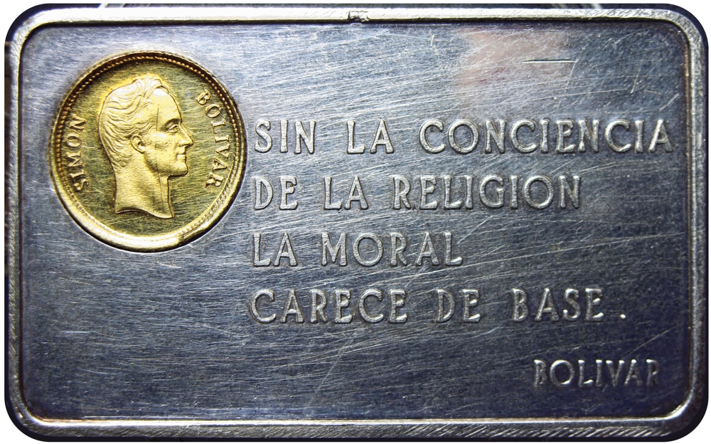 Lingote de Plata Pensamientos BOLÍVAR "SIN LA CONCIENCIA DE LA RELIGION LA MORAL CARECE DE BASE" - Numisfila