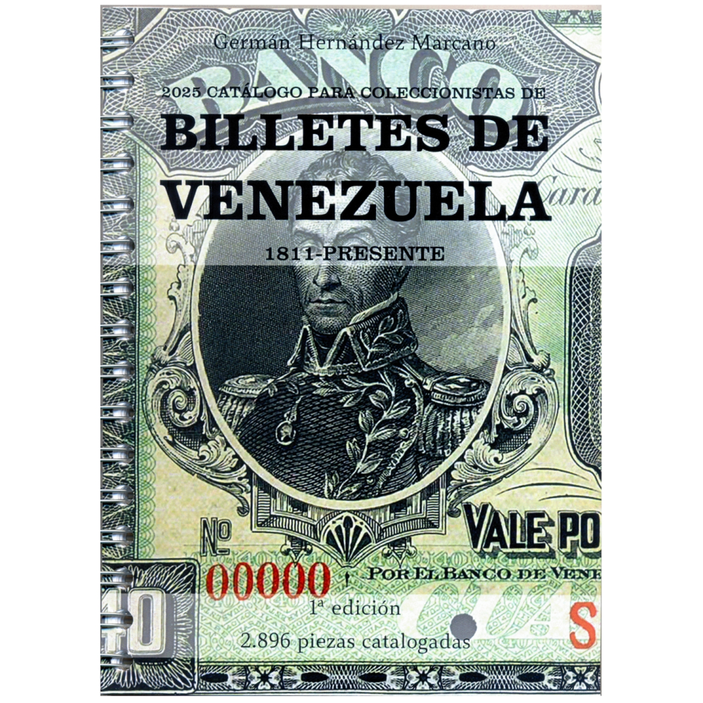 Libro 2025 Catálogo para Coleccionistas de Billetes de Venezuela 1811 - Presente 1° Edición - Numisfila