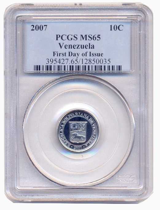 Moneda 10 Céntimos 2007 PCGS MS65 1er día de emisión - First Day of Issue  - Numisfila