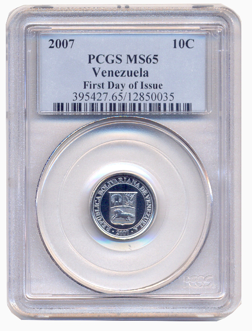 Moneda 10 Céntimos 2007 PCGS MS65 1er día de emisión - First Day of Issue - Numisfila