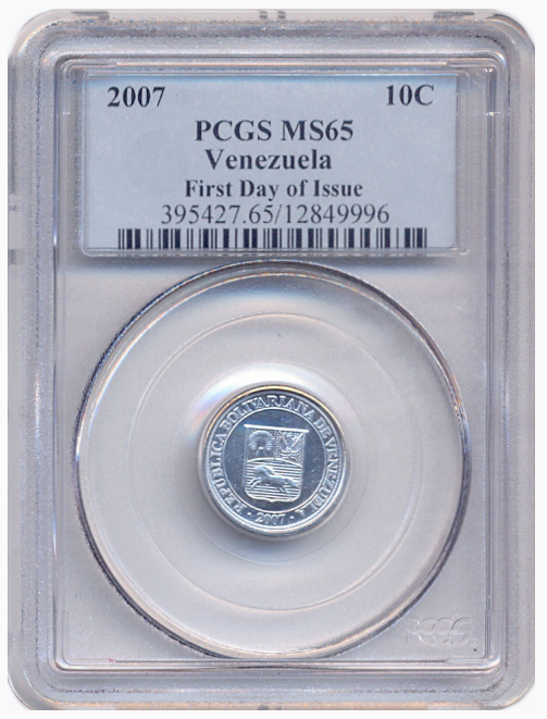 Moneda 10 Céntimos 2007 PCGS MS65 1er día de emisión - Numisfila